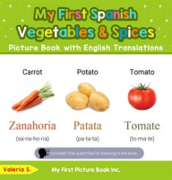 My_First_Spanish_Vegetables___Spices_Picture_Book_With_English_Translations