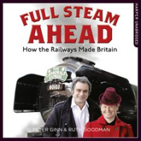 Full_Steam_Ahead__How_the_Railways_Made_Britain