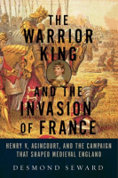 The_Warrior_King_and_the_Invasion_of_France