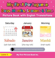 My_First_Portuguese_Days__Months__Seasons___Time_Picture_Book_with_English_Translations