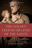 The_Golden_Legend_or_Lives_of_the_Saints