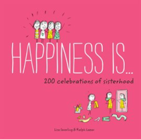 Happiness_Is_______200_Celebrations_of_Sisterhood