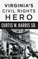 Virginia_s_Civil_Rights_Hero_Curtis_W__Harris_Sr