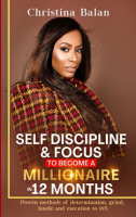 Self-Discipline_and_Focus_to_Become_a_Millionaire_in_12_Months