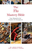 The_Flu_Mastery_Bible__Your_Blueprint_for_Complete_Flu_Management