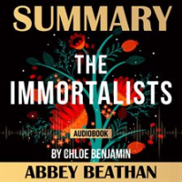 Summary_of_The_Immortalists_by_Chloe_Benjamin