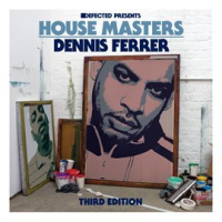 Defected_Presents_House_Masters_-_Dennis_Ferrer__Third_Edition_