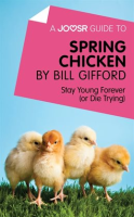 A_Joosr_Guide_to____Spring_Chicken_by_Bill_Gifford