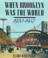 When_Brooklyn_was_the_world__1920-1957