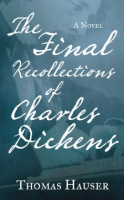 The_final_recollections_of_Charles_Dickens