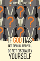 If_God_Has_Not_Disqualified_You__Do_Not_Disqualify_Yourself