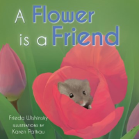 A_flower_is_a_friend