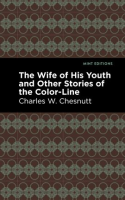 The_wife_of_his_youth__and_other_stories_of_the_color_line