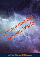 Science_and_the_Unseen_World