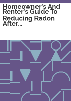 Homeowner_s_and_renter_s_guide_to_reducing_radon_after_disasters