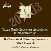 2013_Texas_Music_Educators_Association__tmea___Texas_A_m_University-Commerce_Wind_Ensemble
