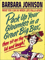 Pack_Up_Your_Gloomees_in_a_Great_Big_Box__Then_Sit_on_the_Lid_and_Laugh_