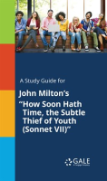 A_Study_Guide_For_John_Milton_s__How_Soon_Hath_Time__The_Subtle_Thief_Of_Youth__Sonnet_VII__