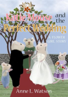 Katie_Mouse_and_the_Perfect_Wedding__A_Flower_Girl_Story