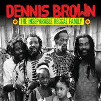 Dennis_Brown___The_Inseparable_Reggae_Family