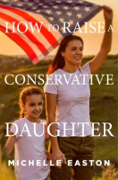 How_to_raise_a_conservative_daughter