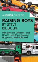 A_Joosr_Guide_to____Raising_Boys_by_Steve_Biddulph