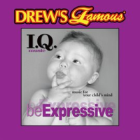 Drew_s_Famous_I_Q__Music_For_Your_Child_s_Mind__Be_Expressive