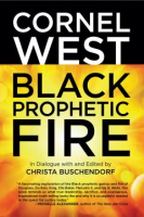 Cornel_West_on_Black_prophetic_fire