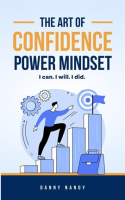 The_Art_of_Confidence_Power_Mindset