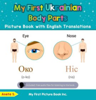 My_First_Ukrainian_Body_Parts_Picture_Book_with_English_Translations