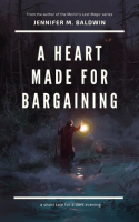 A_Heart_Made_for_Bargaining__A_Short_Tale_for_a_Dark_Evening