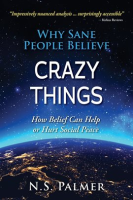 Why_Sane_People_Believe_Crazy_Things