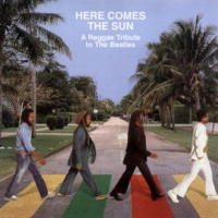 Here_Comes_the_Sun__A_Reggae_Tribute_to_The_Beatles