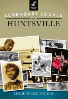 Legendary_Locals_of_Huntsville